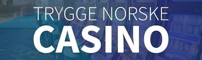 Trygge Norske Casino Din Guide til Sikkert Spill 559549674